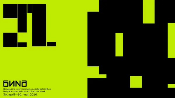 Beogradska internacionalna nedelja arhitekture 2026: Javne funkcije i realizacije